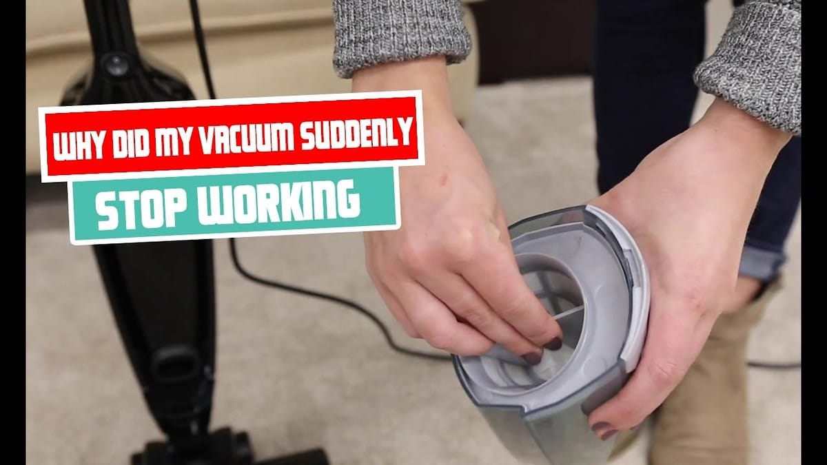 Why Did My Vacuum Suddenly Stop Working? Troubleshooting Guide